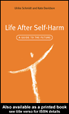 Life After Self-Harm